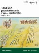Okładka książki „Taktyka piechoty francuskiej w epoce napoleońskiej 1792-1815” — Paddy Griffith