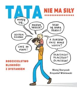 Okładka książki „Tata nie ma siły” — Krzysztof Wiśniewski, Błażej Staryszak