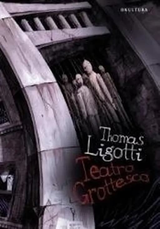 Okładka książki „Teatro Grottesco” — Thomas Ligotti