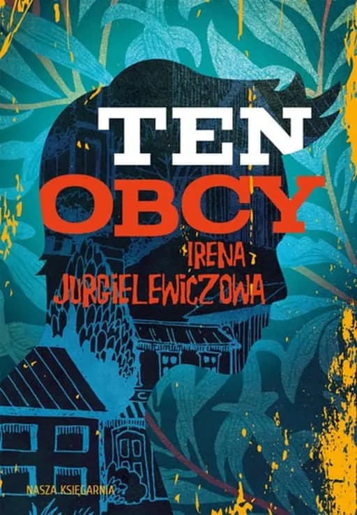 Okładka książki „Ten obcy” — Irena Jurgielewiczowa