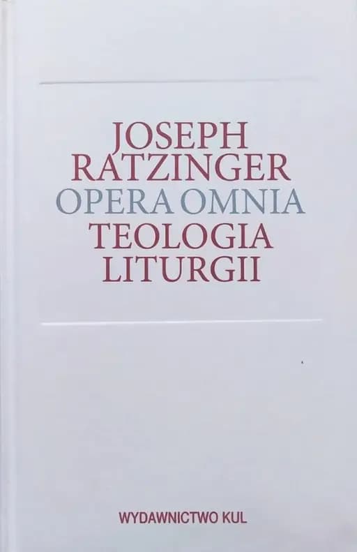 Okładka książki „Teologia liturgii : sakramentalne podstawy życia chrześcijańskiego / Theologie…