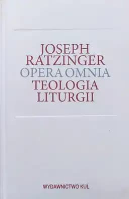 Okładka książki „Teologia liturgii : sakramentalne podstawy życia chrześcijańskiego”