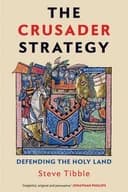 Okładka książki „The Crusader Strategy” — Steve Tibble