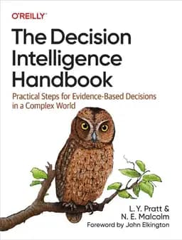 Okładka książki „The Decision Intelligence Handbook Practical Steps for Evidence-Based Decisions…