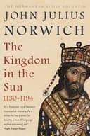 Okładka książki „The Kingdom in the Sun, 1130-1194 The Normans in Sicily Volume II”