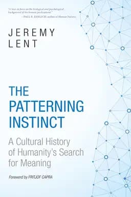 Okładka książki „The Patterning Instinct” — Jeremy Lent
