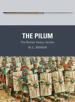 Okładka książki „The Pilum” — M.C. Bishop