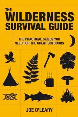 Okładka książki „The Wilderness Survival Guide: The Practical Skills You Need for the Great…