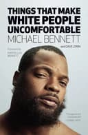 Okładka książki „Things That Make White People Uncomfortable” — Michael Bennett