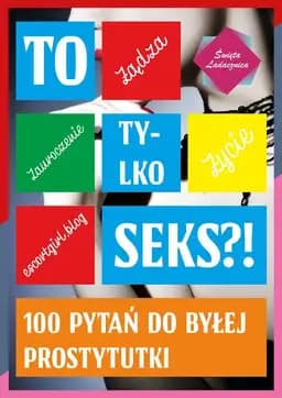 Okładka książki „To tylko seks?!” — Święta Ladacznica