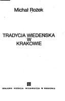 Okładka książki „Tradycja wiedeńska w Krakowie (Polish Edition)” — Michał Rożek
