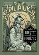 Okładka książki „Traktat o higienie : dzieje doktora Skórzewskiego / Dzieje doktora Skórzewskiego”