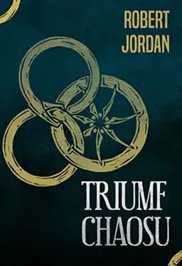 Okładka książki „Triumf chaosu” — Robert Jordan