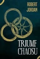 Okładka książki „Triumf chaosu” — Robert Jordan