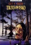 Okładka książki „Trzęsawisko” — Guy Newman Smith