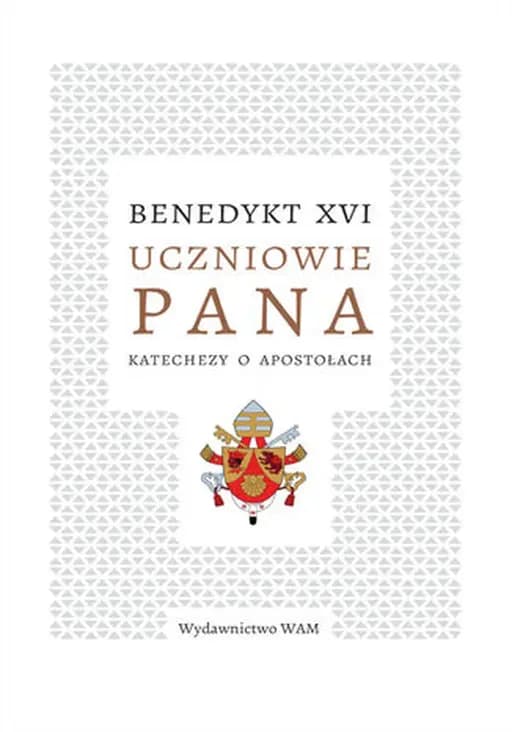 Okładka książki „Uczniowie Pana : katechezy o apostołach / Apostoli e i primi discepoli di Cristo…