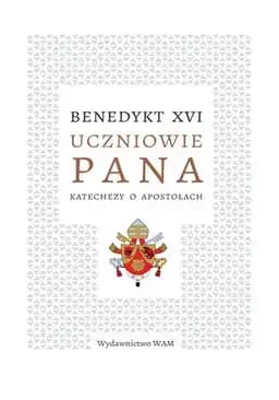 Okładka książki „Uczniowie Pana : katechezy o apostołach”