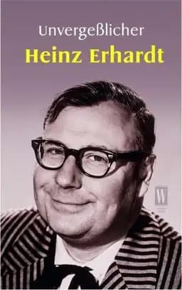 Okładka książki „Unvergeßlicher Heinz Erhardt Heiteres und Besinnliches” — Heinz Erhardt