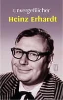Okładka książki „Unvergeßlicher Heinz Erhardt Heiteres und Besinnliches” — Heinz Erhardt