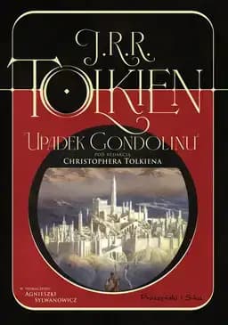 Okładka książki „Upadek Gondolinu” — J. R. R. Tolkien