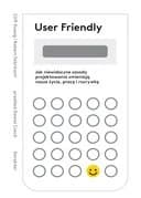 Okładka książki „User friendly” — Cliff Kuang,Robert Fabricant