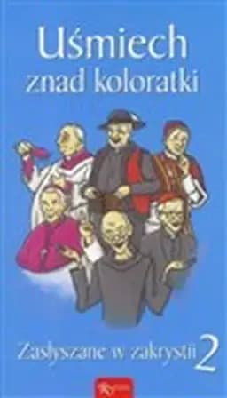 Okładka książki „Uśmiech znad koloratki / Zasłyszane w zakrystii ; 2”