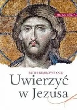 Okładka książki „Uwierzyć w Jezusa” — Burrows, Ruth (1923)