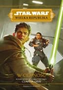 Okładka książki „Star Wars: Wielka Republika. W ciemność” — Claudia Gray