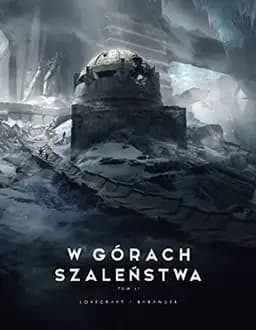 Okładka książki „W górach szaleństwa” — H. P. Lovecraft