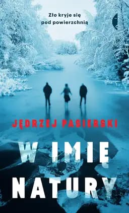 Okładka książki „W Imię Natury” — Pasierski, Jędrzej