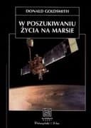 Okładka książki „W poszukiwaniu życia na Marsie” — Donald Goldsmith