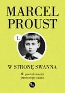 Okładka książki „W stronę Swanna / Du côté de chez Swann, À la recherche du temps perdu 1”