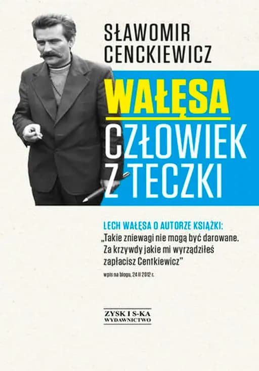 Okładka książki „Wałęsa. Człowiek z teczki” — Cenckiewicz, Sławomir (1971)