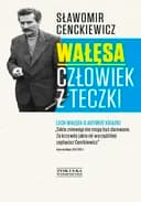 Okładka książki „Wałęsa. Człowiek z teczki” — Sławomir Cenckiewicz