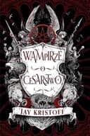 Okładka książki „Wampirze cesarstwo Ks. 1” — Jay Kristoff