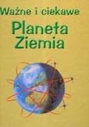 Okładka książki „Ważne i Ciekawe. Planeta Ziemia” — Brian Williams