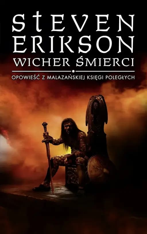 Okładka książki „Wicher śmierci (Malazańska Księga Poległych #7)” — Erikson, Steven (1959)