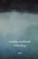 Okładka książki „Widnokrąg” — Wiesław Myśliwski