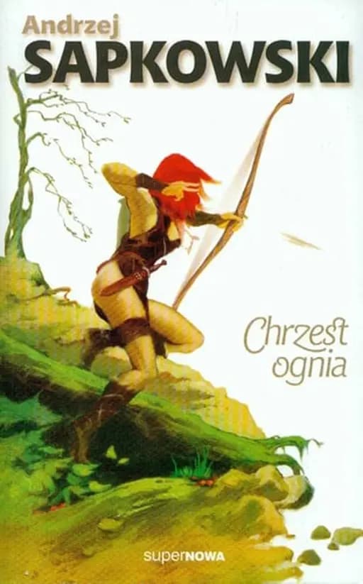 Okładka książki „Wiedźmin: Chrzest ognia” — Andrzej Sapkowski