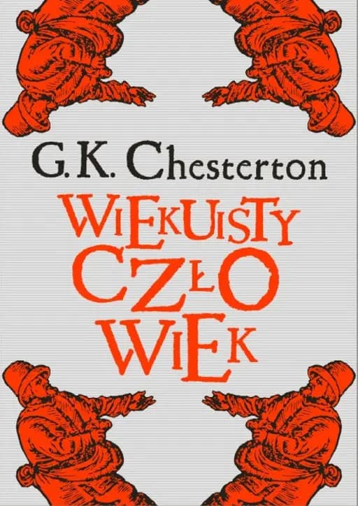 Okładka książki „Wiekuisty człowiek” — Gilbert Keith Chesterton