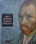 Okładka książki „Wielcy mistrzowie malarstwa europejskiego”