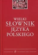 Okładka książki „Wielki słownik języka polskiego” — Ewa Dereń