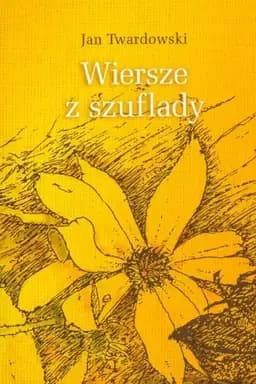 Okładka książki „Wiersze z szuflady” — Jan Twardowski