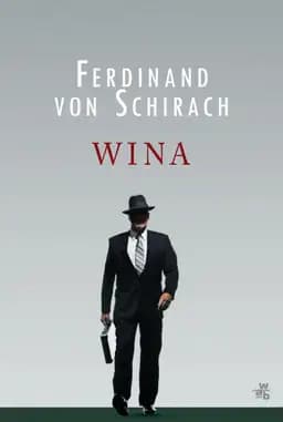 Okładka książki „Wina” — Ferdinand von Schirach