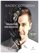 Okładka książki „Włam się do mózgu” — Radosław Kotarski