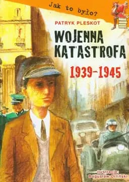 Okładka książki „Wojenna katastrofa 1939-1945” — Patryk Pleskot