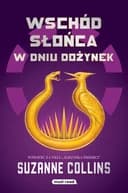 Okładka książki „Wschód słońca w dniu dożynek / Sunrise on the reaping, Hunger Games”