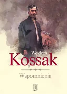 Okładka książki „Wspomnienia” — Wojciech Kossak