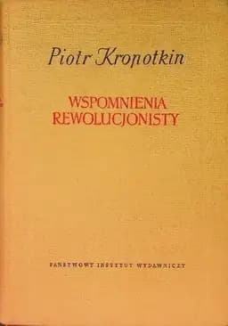 Okładka książki „Wspomnienia rewolucjonisty” — Piotr Kropotkin