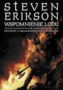 Okładka książki „Wspomnienie lodu (Malazańska Księga Poległych #3)” — Steven Erikson